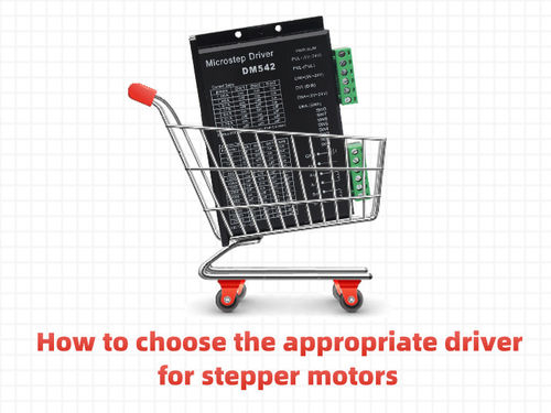 সম্পর্কে সর্বশেষ কোম্পানির খবর How to choose the appropriate driver for stepper motors