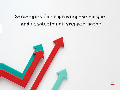 সম্পর্কে সর্বশেষ কোম্পানির খবর Strategies for improving the torque and resolution of stepper motor