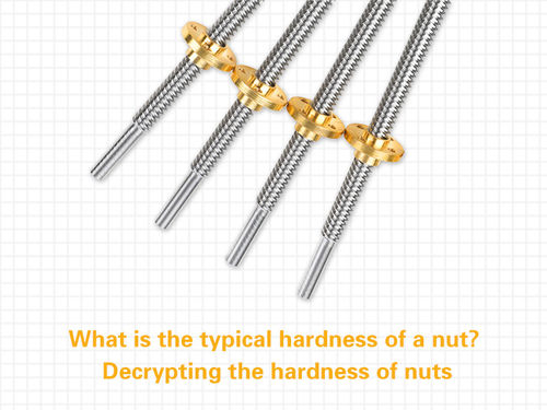 সম্পর্কে সর্বশেষ কোম্পানির খবর What is the typical hardness of a nut? Decrypting the hardness of nuts