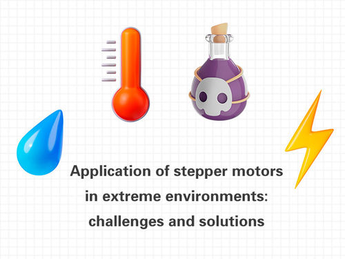 সম্পর্কে সর্বশেষ কোম্পানির খবর Application of stepper motors in extreme environments: challenges and solutions.