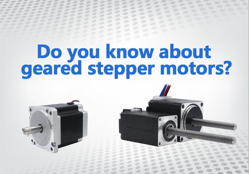 সম্পর্কে সর্বশেষ কোম্পানির খবর Do you know about geared stepper motors? Unlock its mysterious veil